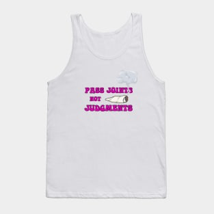 Weed T-Shirt - Pass Joints not Judgments Tank Top